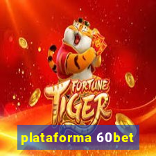 plataforma 60bet